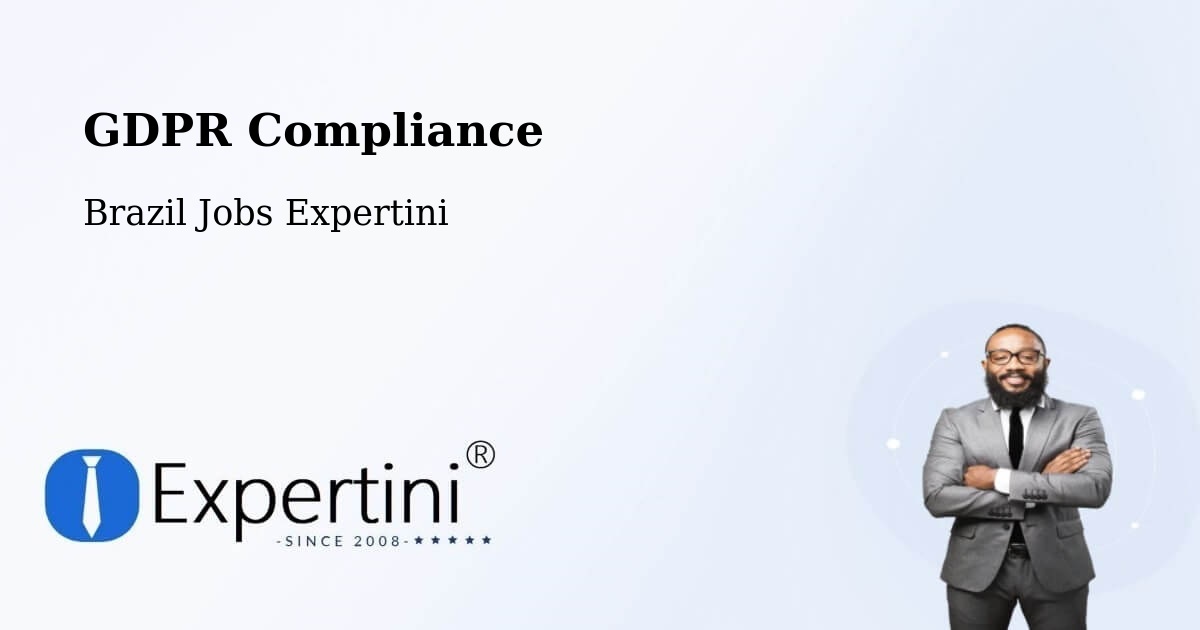 EU GDPR Compliance Statement – Guapiara - Brazil Jobs Expertini