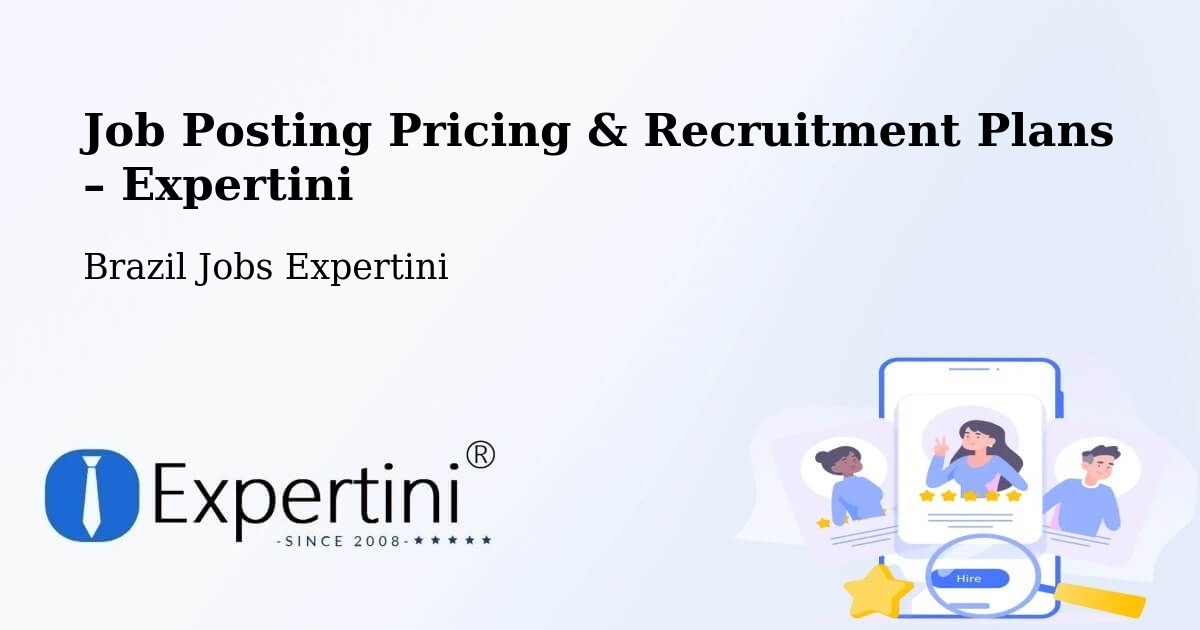 Job Posting Pricing & Recruitment Plans – Guapiara - Guapiara, Brazil Jobs Expertini